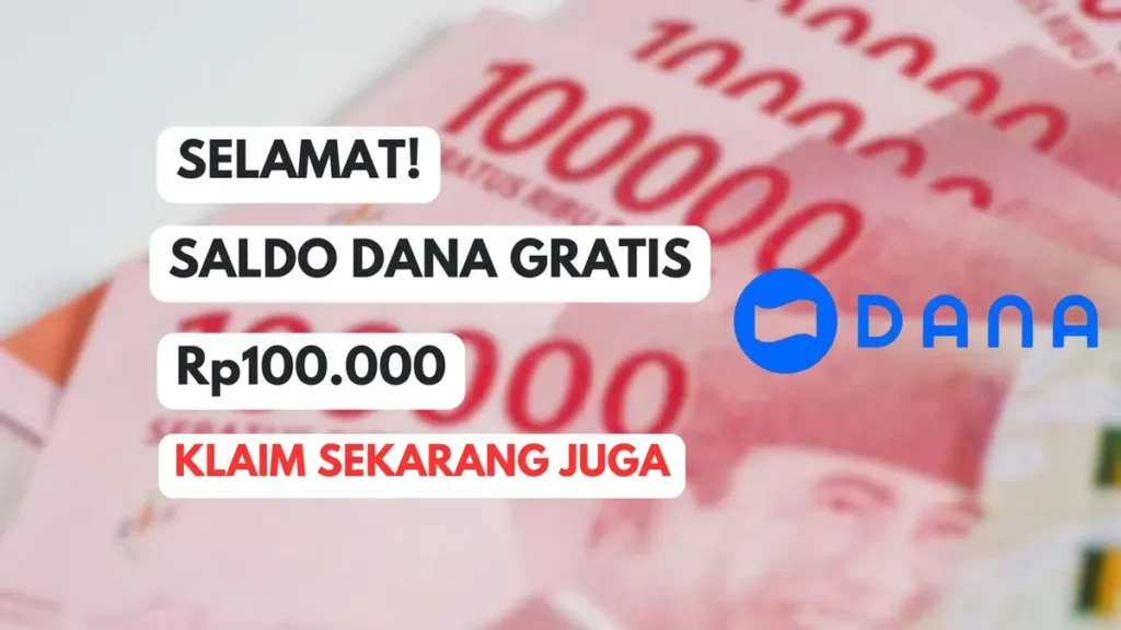 Raih Saldo DANA Gratis Rp100.000: Aplikasi Penghasil Uang Terbukti!